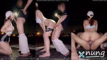 [dirtybangg69] น้องบีพาพี่ไนท์เอาท์ดอร์ ปูผ้าโม๊กเย็ดท่าหมา